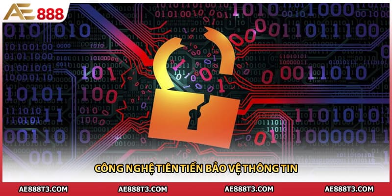 Công nghệ tiên tiến bảo vệ thông tin